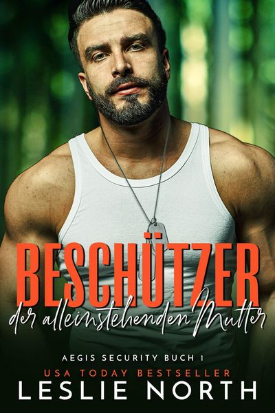 Produktbild: Besch&uuml;tzer der alleinstehenden Mutter (Aegis Security Serie, #1)
