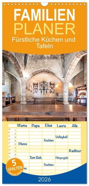 Produktbild: Familienplaner 2026 - F&uuml;rstliche K&uuml;chen und Tafeln mit 5 Spalten (Wandkalender, 21 x 45 cm) CALVENDO