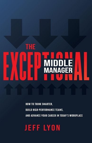 Produktbild: The Exceptional Middle Manager