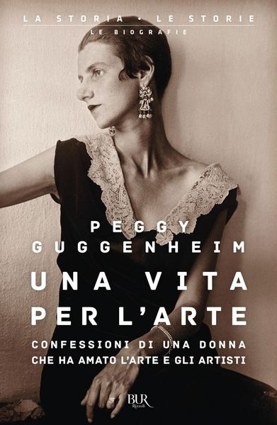 Produktbild: Una vita per l'arte. Confessioni di una donna che ha amato l'arte e gli artisti