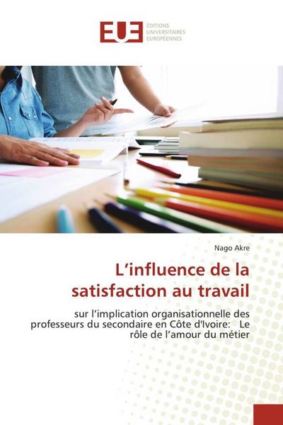 Produktbild: L'influence de la satisfaction au travail