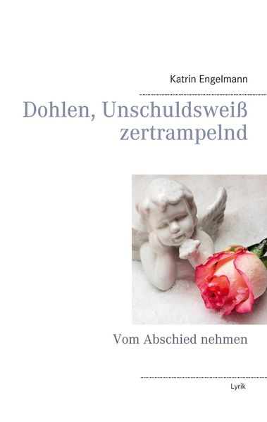 Produktbild: Dohlen, Unschuldswei&szlig; zertrampelnd