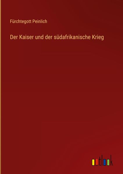 Produktbild: Der Kaiser und der s&uuml;dafrikanische Krieg