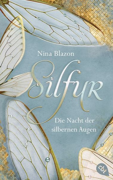 Silfur - Die Nacht der silbernen Augen, Taschenbuch von Nina Blazon, Cbt, 978-3-570-31216-2
