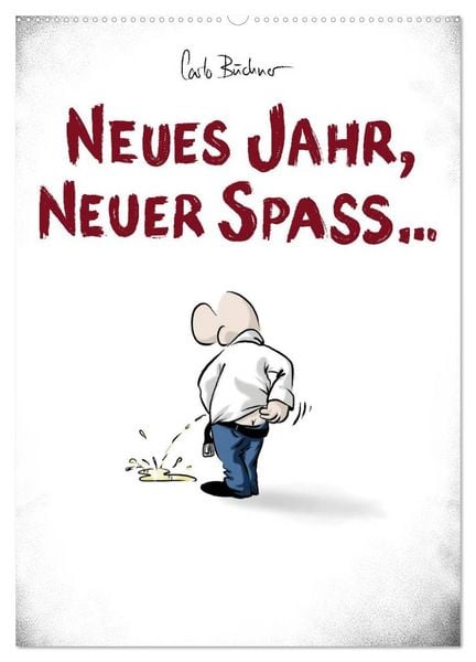 NEUES JAHR, NEUER SPASS... (Wandkalender 2026 DIN A2 hoch), CALVENDO Monatskalender
