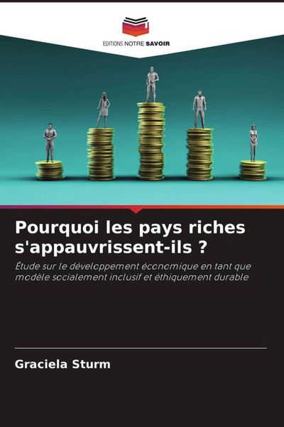 Produktbild: Pourquoi les pays riches s'appauvrissent-ils ?