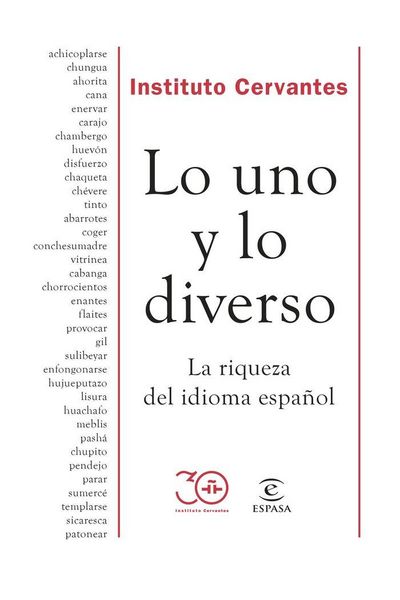 Produktbild: Lo uno y lo diverso : la riqueza del idioma espa&ntilde;ol