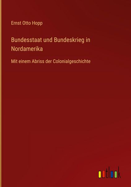 Produktbild: Bundesstaat und Bundeskrieg in Nordamerika