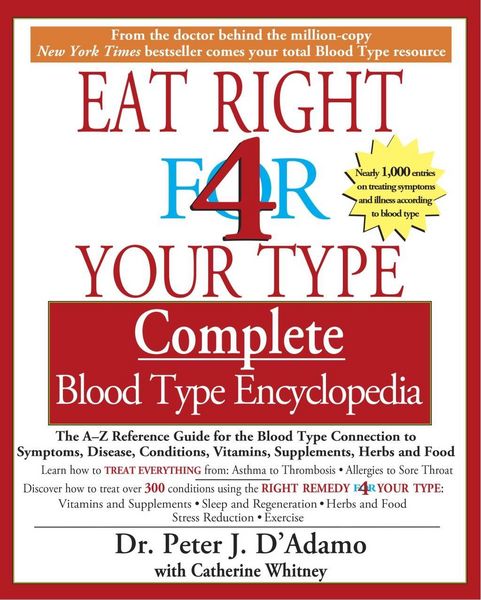 Produktbild: The Eat Right 4 Your Type The complete Blood Type Encyclopedia