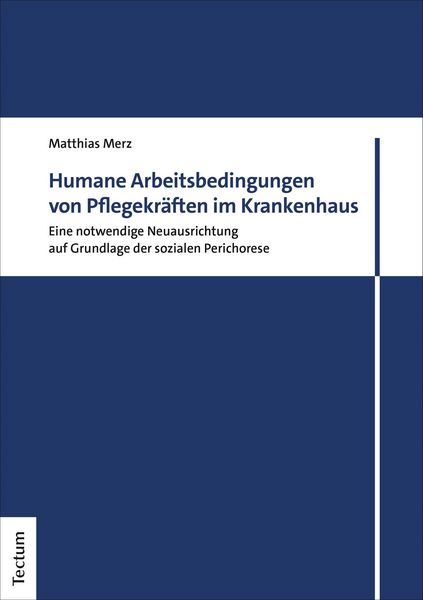 Produktbild: Humane Arbeitsbedingungen von Pflegekr&auml;ften im Krankenhaus