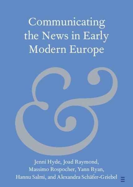 Produktbild: Communicating the News in Early Modern Europe