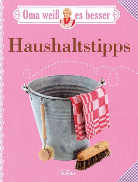 Produktbild: Oma wei&szlig; es besser: Haushaltstipps