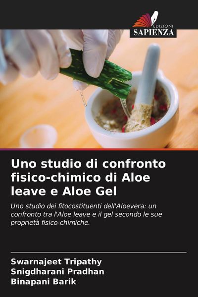 Produktbild: Uno studio di confronto fisico-chimico di Aloe leave e Aloe Gel