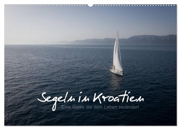Segeln in Kroatien (Wandkalender 2026 DIN A2 quer), CALVENDO Monatskalender
