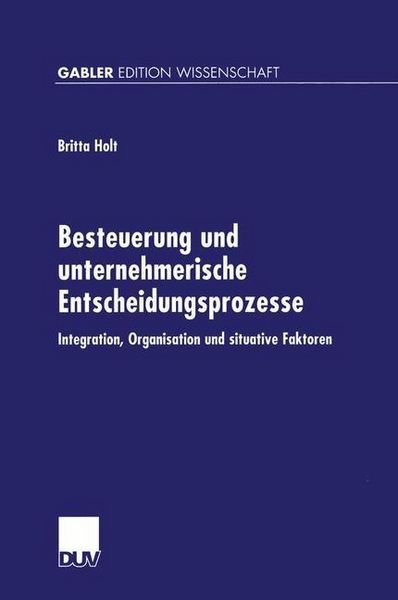 Produktbild: Besteuerung und unternehmerische Entscheidungsprozesse