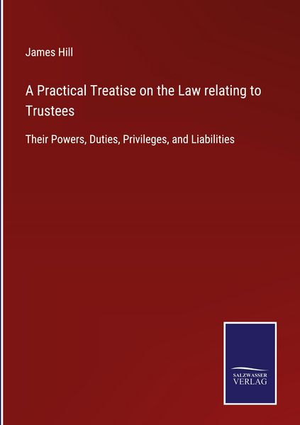 Produktbild: A Practical Treatise on the Law relating to Trustees