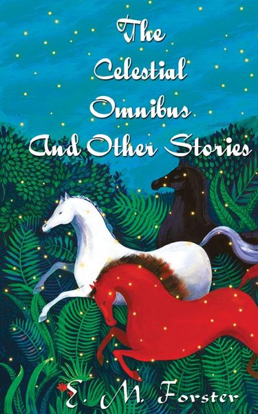 Produktbild: The Celestial Omnibus And Other Stories
