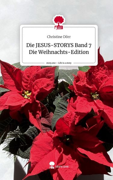 Produktbild: Die JESUS-STORYS Band 7 Die Weihnachts-Edition. Life is a Story - story.one