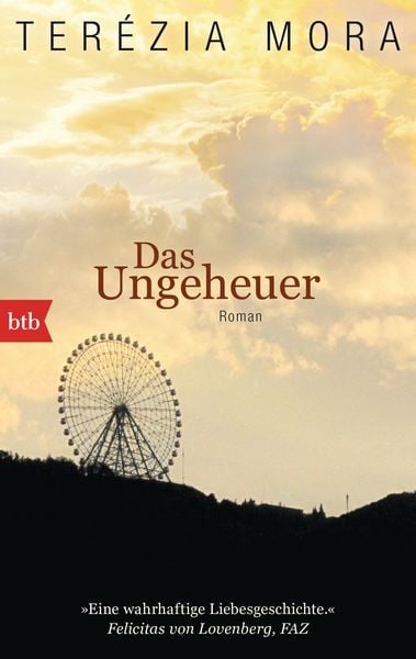 Das Ungeheuer, Taschenbuch von Terezia Mora, btb, 978-3-442-74959-1