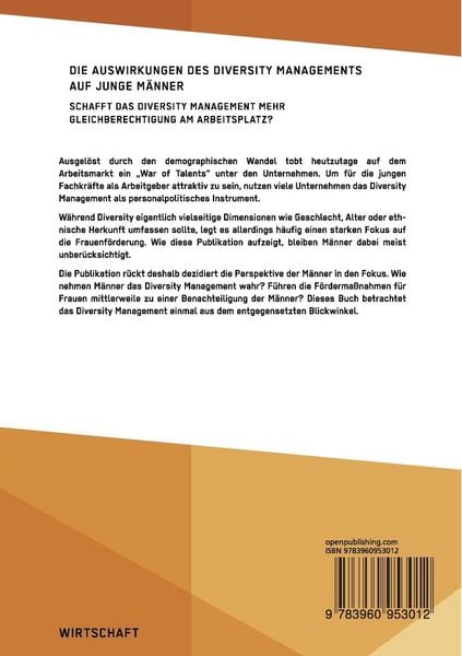 Produktbild: Die Auswirkungen des Diversity Managements auf junge M&auml;nner. Schafft das Diversity Management mehr Gleichberechtigung am Arbeitsplatz?