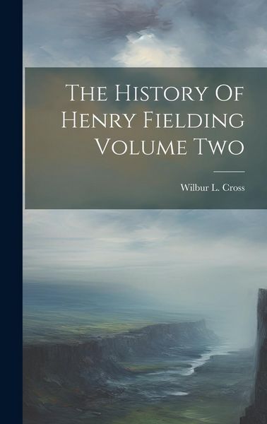 Produktbild: The History Of Henry Fielding Volume Two