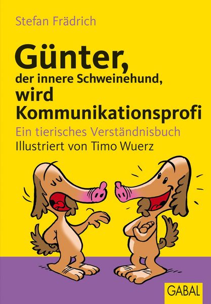 Produktbild: G&uuml;nter, der innere Schweinehund, wird Kommunikationsprofi