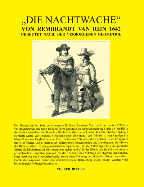 Produktbild: Die Nachtwache von Rembrandt van Rijn 1642 - Gedeutet nach der verborgenen Geometrie