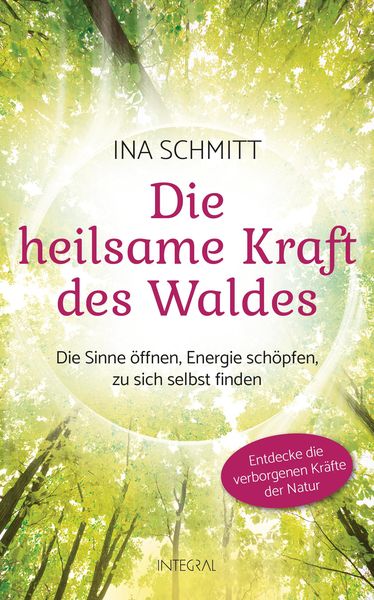 Produktbild: Die heilsame Kraft des Waldes