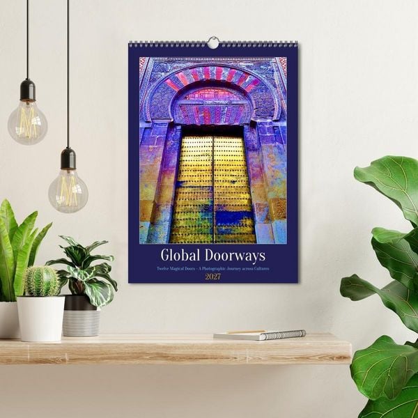 Produktbild: Global Doorways (Wall Calendar 2027 DIN A3 portrait), CALVENDO 12 Month Wall Calendar