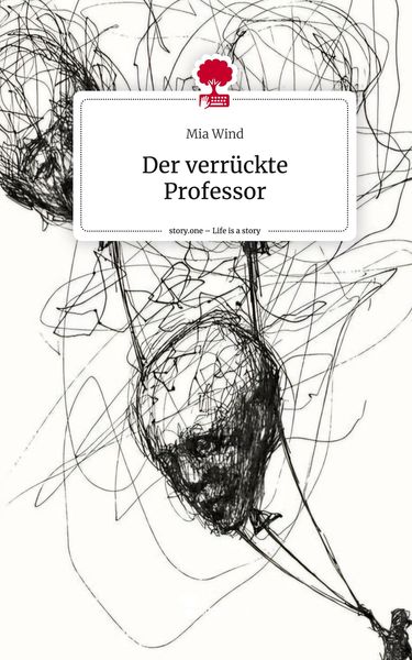 Produktbild: Der verr&uuml;ckte Professor. Life is a Story - story.one