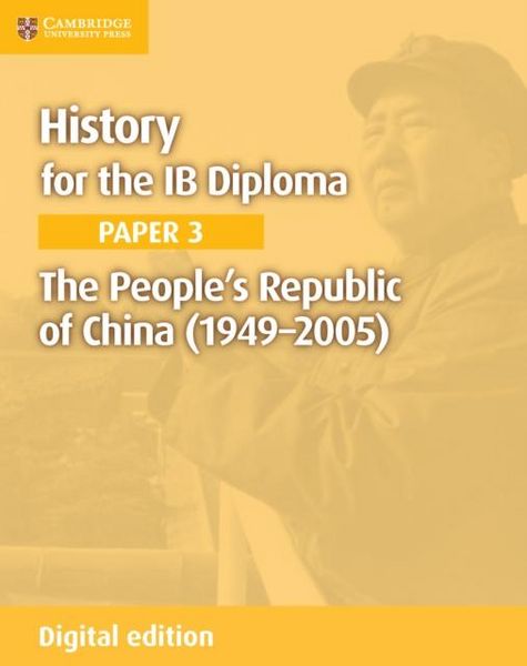 Produktbild: History for the IB Diploma Paper 3 The People's Republic of China (1949-2005) Digital Edition