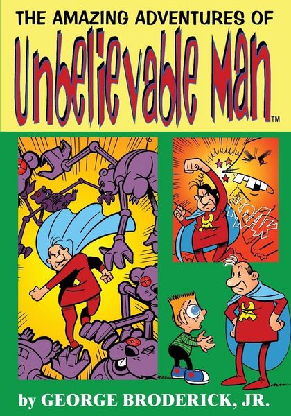 Produktbild: The Amazing Adventures Of Unbelievable Man