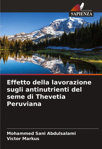Produktbild: Effetto della lavorazione sugli antinutrienti del seme di Thevetia Peruviana