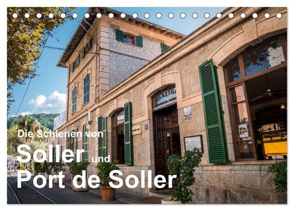 Produktbild: Die Schienen von Soller und Port de Soller (Tischkalender 2026 DIN A5 quer), CALVENDO Monatskalender