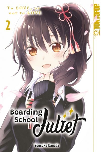 Boarding School Juliet 02, Taschenbuch von Yousuke Kaneda, Tokyopop GmbH, 9783842096752