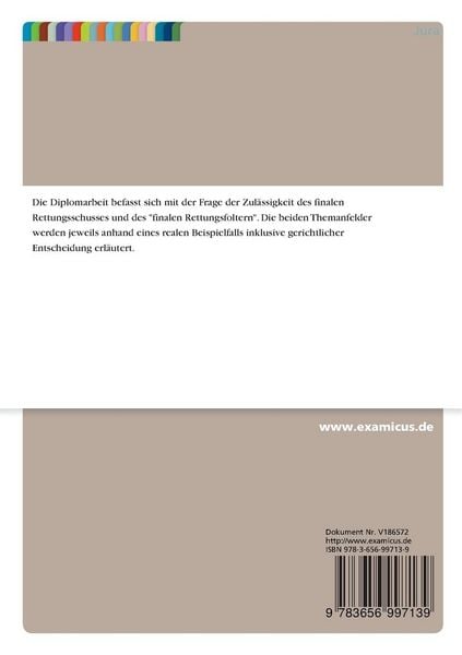 Produktbild: Zul&auml;ssigkeit des finalen Rettungsschusses und des "finalen Rettungsfoltern"