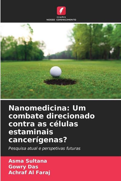 Produktbild: Nanomedicina: Um combate direcionado contra as c&eacute;lulas estaminais cancer&iacute;genas?