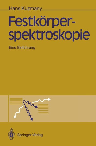 Festkörperspektroskopie, Taschenbuch von Hans Kuzmany, Springer Berlin, 9783642746932