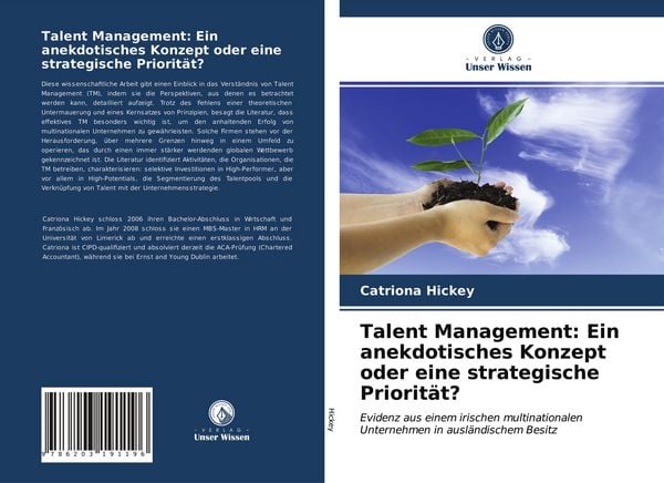 Talent Management: Ein anekdotisches Konzept oder eine strategische Priorität?, Taschenbuch von Catriona Hickey, Verlag Unser Wissen, 9786203191196