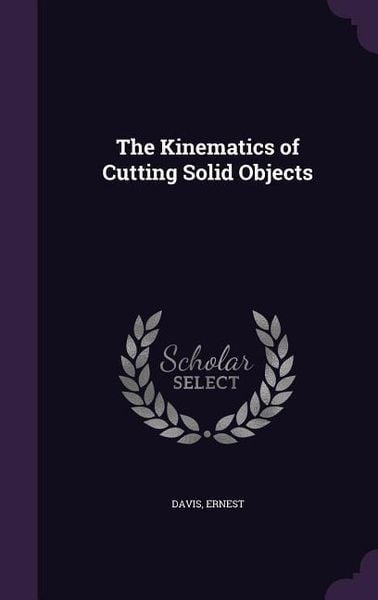 Produktbild: The Kinematics of Cutting Solid Objects