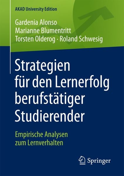 Strategien für den Lernerfolg berufstätiger Studierender, Taschenbuch von Gardenia Alonso , Marianne Blumentritt , Torsten Olderog , Roland Schwesig,