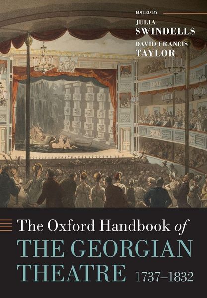 Produktbild: The Oxford Handbook of the Georgian Theatre, 1737-1832