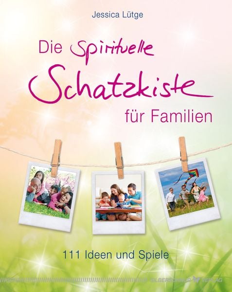 Die spirituelle Schatzkiste für Familien