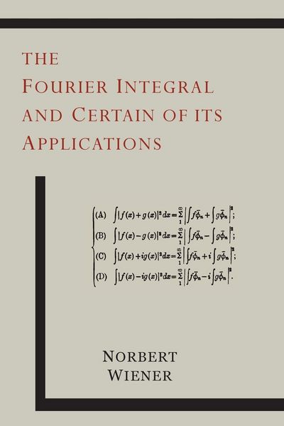 Produktbild: The Fourier Integral and Certain of Its Applications