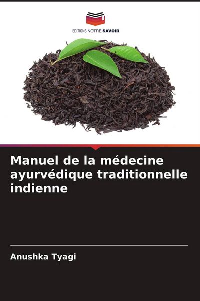 Produktbild: Manuel de la m&eacute;decine ayurv&eacute;dique traditionnelle indienne