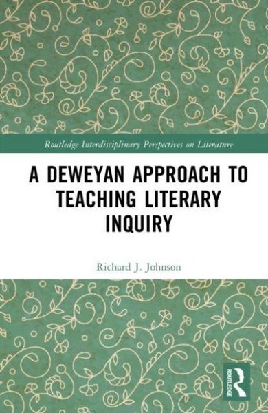 Produktbild: A Deweyan Approach to Teaching Literary Inquiry