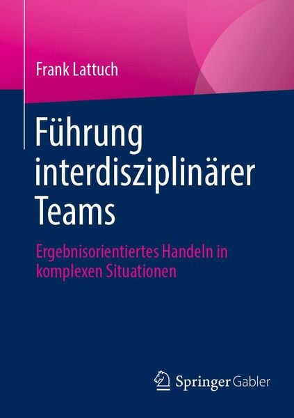 Produktbild: F&uuml;hrung interdisziplin&auml;rer Teams