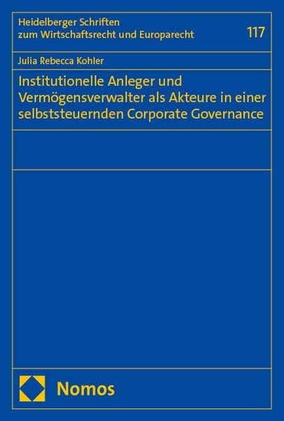 Produktbild: Institutionelle Anleger und Verm&ouml;gensverwalter als Akteure in einer selbststeuernden Corporate Governance