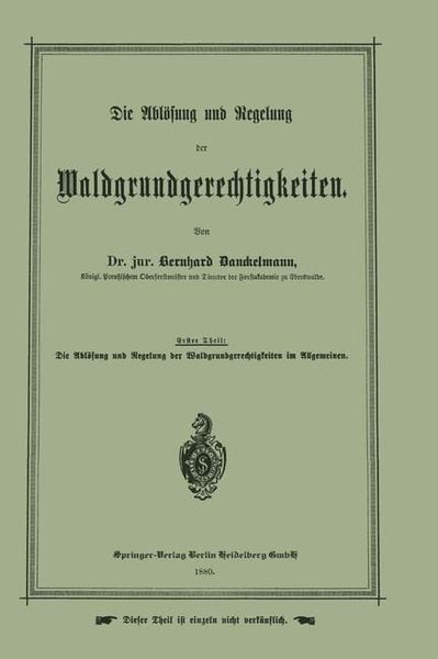Produktbild: Die Abl&ouml;sung und Regelung der Waldgrundgerechtigkeiten