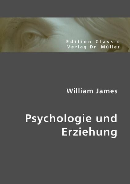James, W: Psychologie und Erziehung